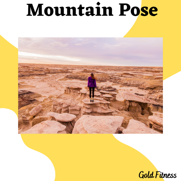 How To Do The Mountain (Tadasana) Pose