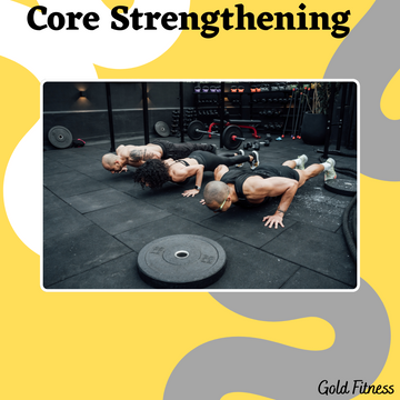 Core Strengthening Exercises: The Way to Build a Stronger, Healthier Core
